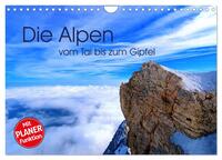 Die Alpen – vom Tal bis zum Gipfel (Wandkalender 2025 DIN A4 quer), CALVENDO Monatskalender
