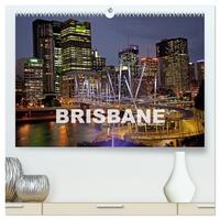 Brisbane (hochwertiger Premium Wandkalender 2025 DIN A2 quer), Kunstdruck in Hochglanz