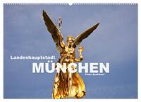 Landeshauptstadt München (Wandkalender 2025 DIN A2 quer), CALVENDO Monatskalender