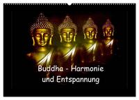 Buddha - Harmonie und Entspannung (Wandkalender 2025 DIN A2 quer), CALVENDO Monatskalender