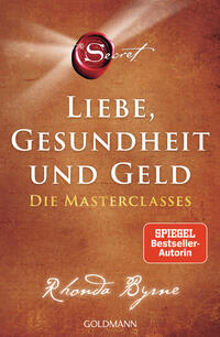 The Secret – Liebe, Gesundheit und Geld