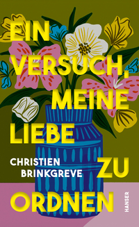 Ein Versuch, meine Liebe zu ordnen