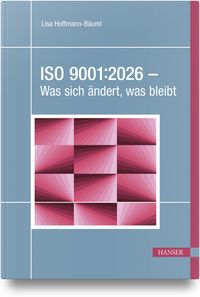 ISO 9001:2026 – Was sich ändert, was bleibt