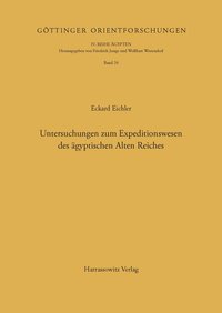 Untersuchungen zum Expeditionswesen des ägyptischen Alten Reiches