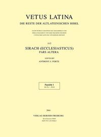 Vetus Latina. Die Reste der altlateinischen Bibel. Nach Petrus Sabatier / Sirach (Ecclesiasticus)