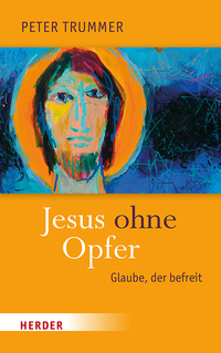 Jesus ohne Opfer
