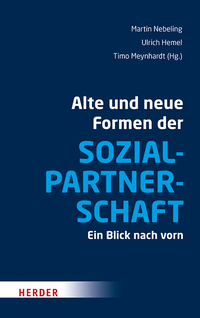 Alte und neue Formen der Sozialpartnerschaft