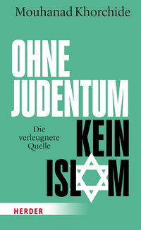 Ohne Judentum kein Islam