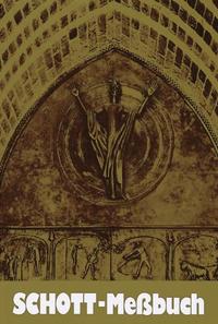 Schott / Schott-Messbuch für die Sonn- und Festtage des Lesejahres A. Originaltexte der authentischen deutschen Ausgabe des Messbuches und des Messlektionars