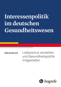 Interessenpolitik im deutschen Gesundheitswesen
