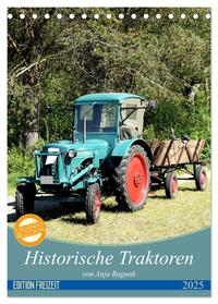 Historische Traktoren (Tischkalender 2025 DIN A5 hoch), CALVENDO Monatskalender