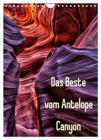 Das Beste vom Antelope Canyon (Wandkalender 2025 DIN A4 hoch), CALVENDO Monatskalender