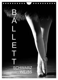 Ballett Schwarzweiss (Wandkalender 2025 DIN A4 hoch), CALVENDO Monatskalender