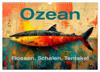 Ozean - Flossen, Schalen, Tentakel (Wandkalender 2025 DIN A3 quer), CALVENDO Monatskalender