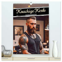 Knackige Kerle - Handwerker (hochwertiger Premium Wandkalender 2026 DIN A2 hoch), Kunstdruck in Hochglanz