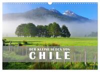 Der Kleine Süden von Chile (Wandkalender 2026 DIN A3 quer), CALVENDO Monatskalender
