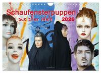 Schaufensterpuppen aus aller Welt (Wandkalender 2026 DIN A4 quer), CALVENDO Monatskalender