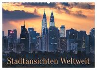 Stadtansichten Weltweit (Wandkalender 2026 DIN A2 quer), CALVENDO Monatskalender
