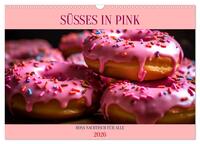 SÜSSES IN PINK (Wandkalender 2026 DIN A3 quer), CALVENDO Monatskalender