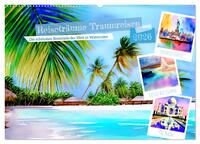 Reiseträume Traumreisen. Die schönsten Reiseziele der Welt in Watercolor (Wandkalender 2026 DIN A2 quer), CALVENDO Monatskalender