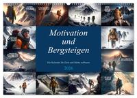Motivation und Bergsteigen (Wandkalender 2026 DIN A2 quer), CALVENDO Monatskalender