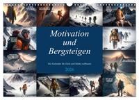 Motivation und Bergsteigen (Wandkalender 2026 DIN A3 quer), CALVENDO Monatskalender