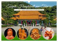 Taipeh, Hauptstadt von Taiwan (Wandkalender 2026 DIN A3 quer), CALVENDO Monatskalender