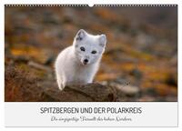 Spitzbergen und der Polarkreis (Wandkalender 2026 DIN A2 quer), CALVENDO Monatskalender
