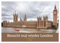 Besucht mal wieder London (Wandkalender 2026 DIN A3 quer), CALVENDO Monatskalender