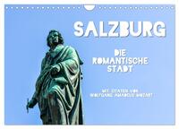 Salzburg, die romantische Stadt mit Zitaten von Wolfgang Amadeus Mozart (Wandkalender 2026 DIN A4 quer), CALVENDO Monatskalender