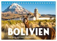Bolivien - Eine Reise entlang der Anden. (Tischkalender 2026 DIN A5 quer), CALVENDO Monatskalender