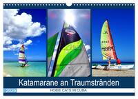 Katamarane an Traumstränden - Hobie Cats in Cuba (Wandkalender 2026 DIN A3 quer), CALVENDO Monatskalender