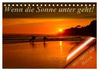 Wenn die Sonne unter geht (Tischkalender 2026 DIN A5 quer), CALVENDO Monatskalender