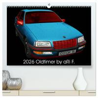 2026 Oldtimer by aRi F. (hochwertiger Premium Wandkalender 2026 DIN A2 quer), Kunstdruck in Hochglanz