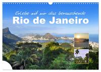 Erlebe mit mir das berauschende Rio de Janeiro (Wandkalender 2026 DIN A3 quer), CALVENDO Monatskalender
