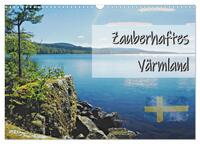 Zauberhaftes Värmland (Wandkalender 2026 DIN A3 quer), CALVENDO Monatskalender