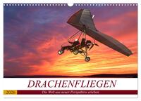 Drachenfliegen - Die Welt aus neuer Perspektive erleben (Wandkalender 2026 DIN A3 quer), CALVENDO Monatskalender