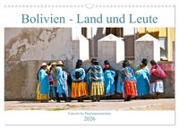 Bolivien - Land und Leute (Wandkalender 2026 DIN A3 quer), CALVENDO Monatskalender