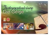 Instrumententräume - Die Geige (Wandkalender 2026 DIN A4 quer), CALVENDO Monatskalender