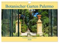 Botanischer Garten Palermo (Wandkalender 2026 DIN A4 quer), CALVENDO Monatskalender