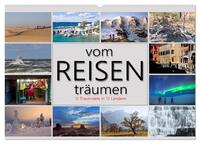 vom Reisen träumen (Wandkalender 2026 DIN A2 quer), CALVENDO Monatskalender