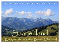 Saanenland. Ein Kalender aus dem Berner Oberland (Tischkalender 2026 DIN A5 quer), CALVENDO Monatskalender