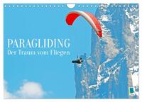 Paragliding: Der Traum vom Fliegen (Wandkalender 2026 DIN A4 quer), CALVENDO Monatskalender