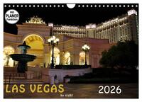 LAS VEGAS - by night (Wandkalender 2026 DIN A4 quer), CALVENDO Monatskalender