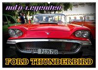 Auto-Legenden: FORD THUNDERBIRD (Wandkalender 2026 DIN A2 quer), CALVENDO Monatskalender