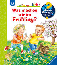 Wieso? Weshalb? Warum? junior, Band 59 - Was machen wir im Frühling?