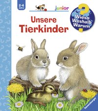 Wieso? Weshalb? Warum? junior, Band 15 - Unsere Tierkinder