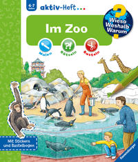 Wieso? Weshalb? Warum? aktiv-Heft - Im Zoo