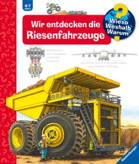 Wieso? Weshalb? Warum?, Band 6 - Wir entdecken die Riesenfahrzeuge