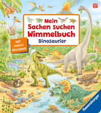 Mein Sachen suchen Wimmelbuch: Dinosaurier